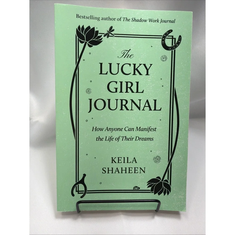 The Lucky Girl Journal: How Anyone Can Manifest the Life of Their Dreams NEW
